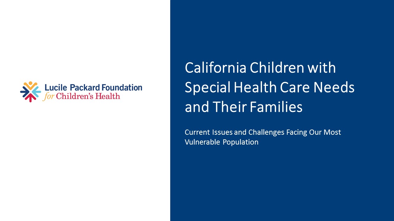 Cs Shcn Current Issues Facing CSHCN and Their Families - Lucile Packard ...